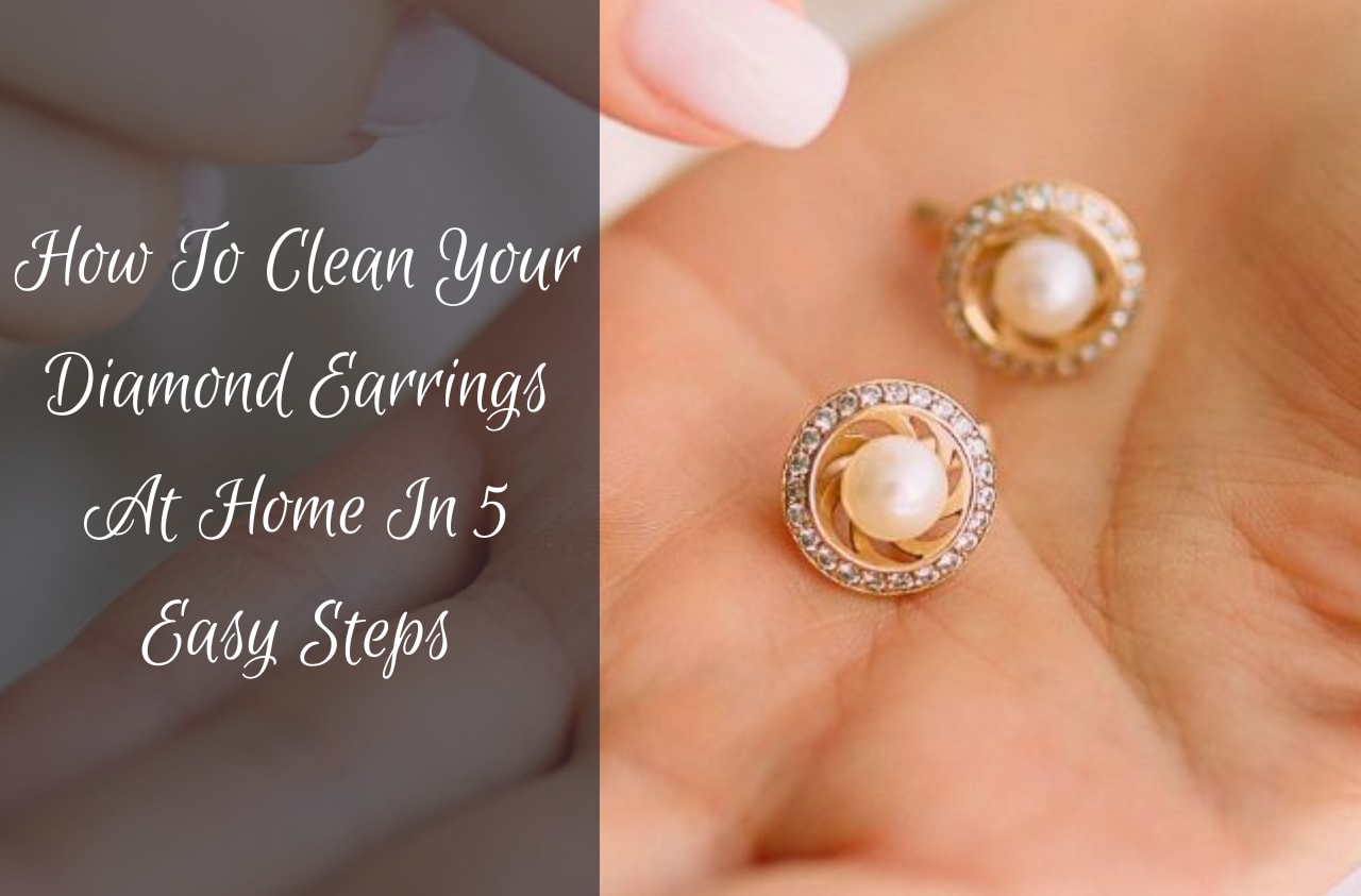 How to clean diamond earrings